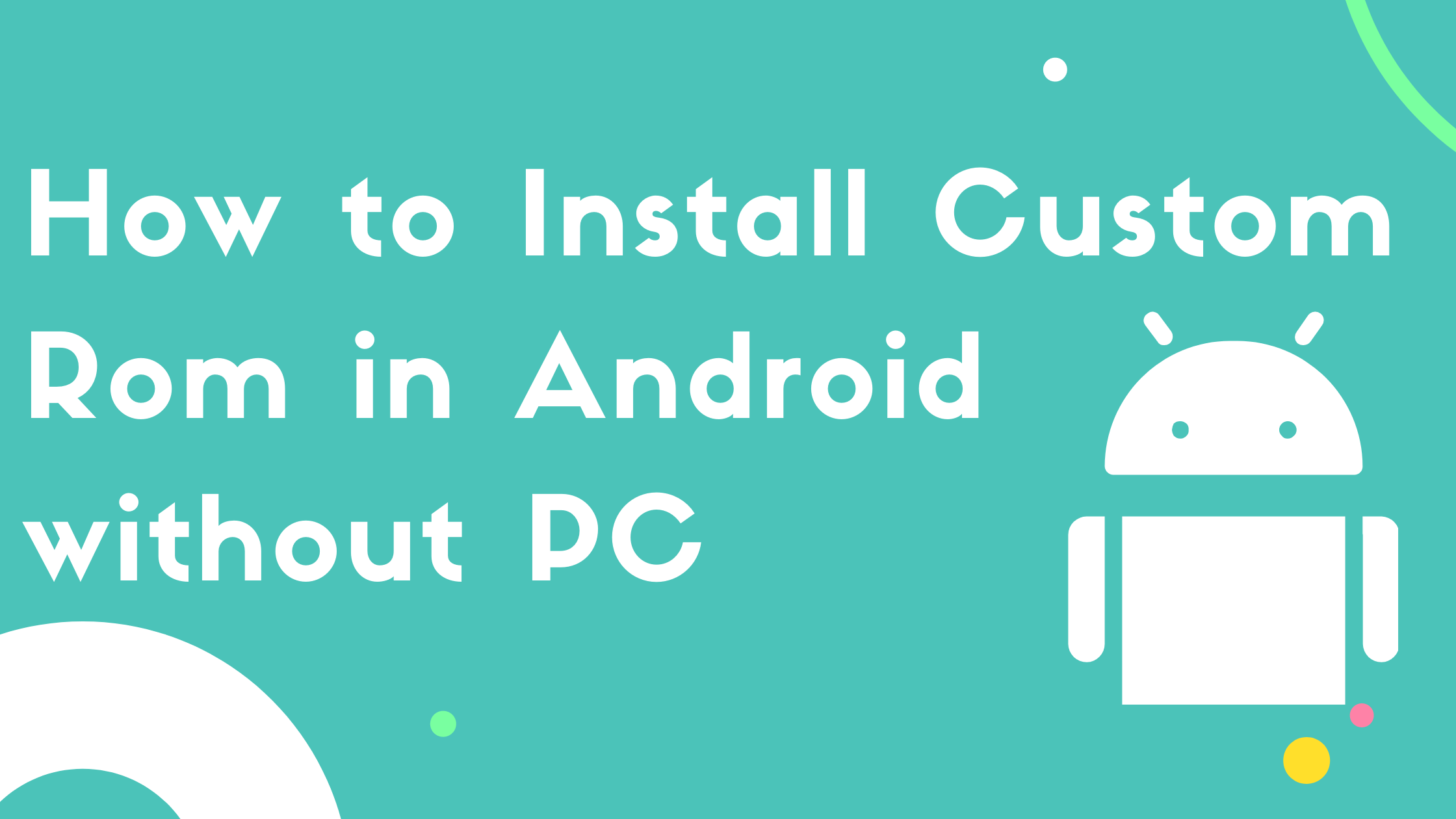 install custom rom on android without PC