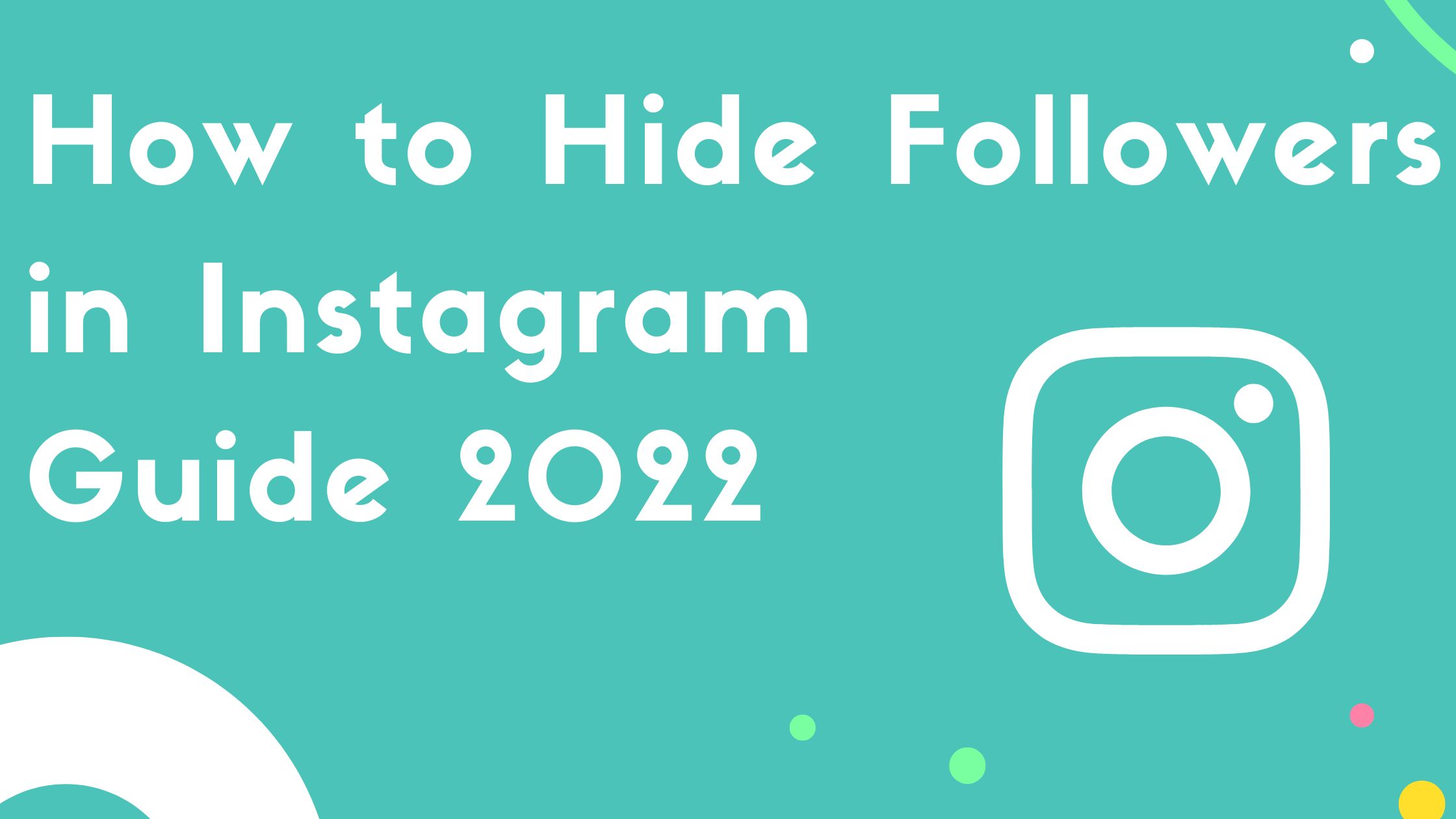 Hide Followers on Instagram