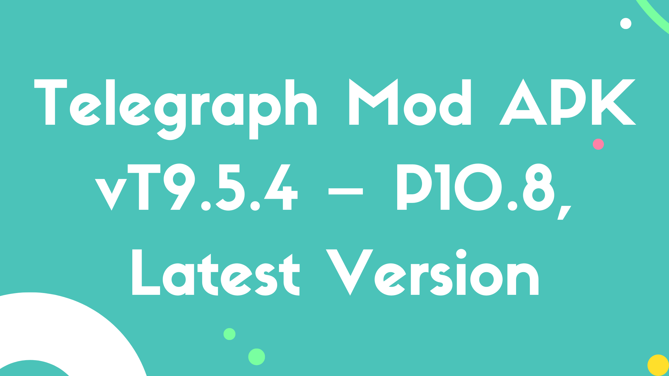 Telegraph Mod APK vT9.5.4 – P10.8, Latest Version