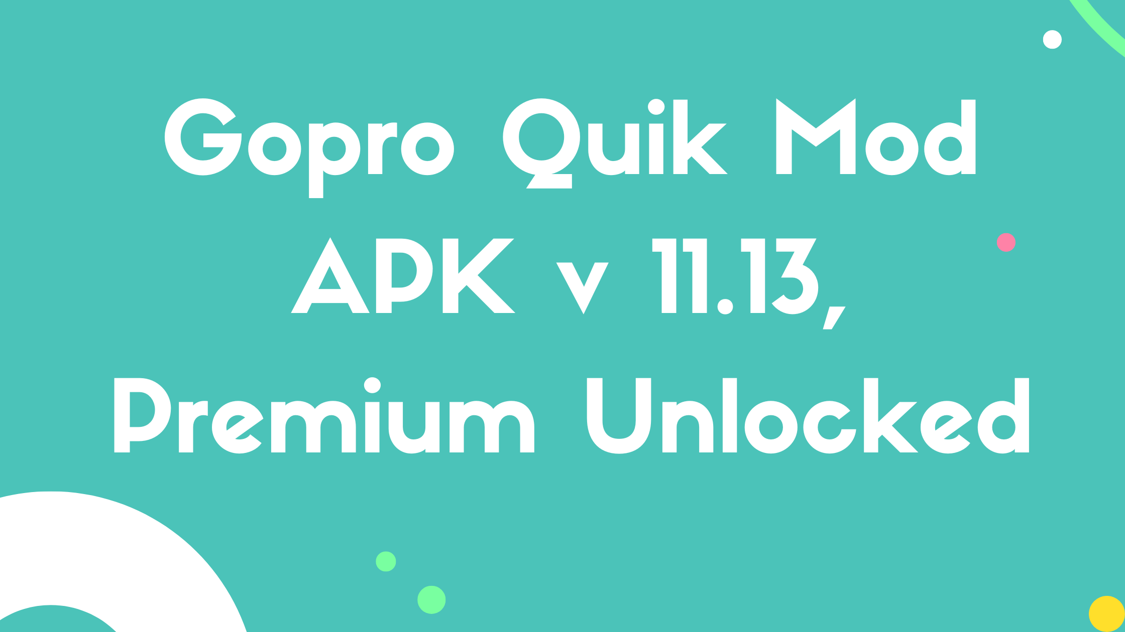 Gopro Quik Mod APK v 11.13, Premium Unlocked