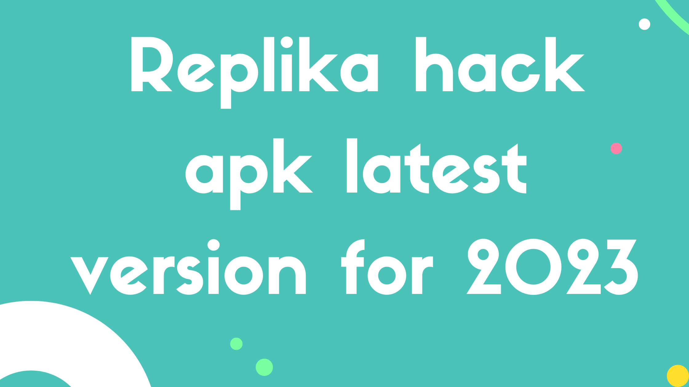Replika hack apk latest version for 2023