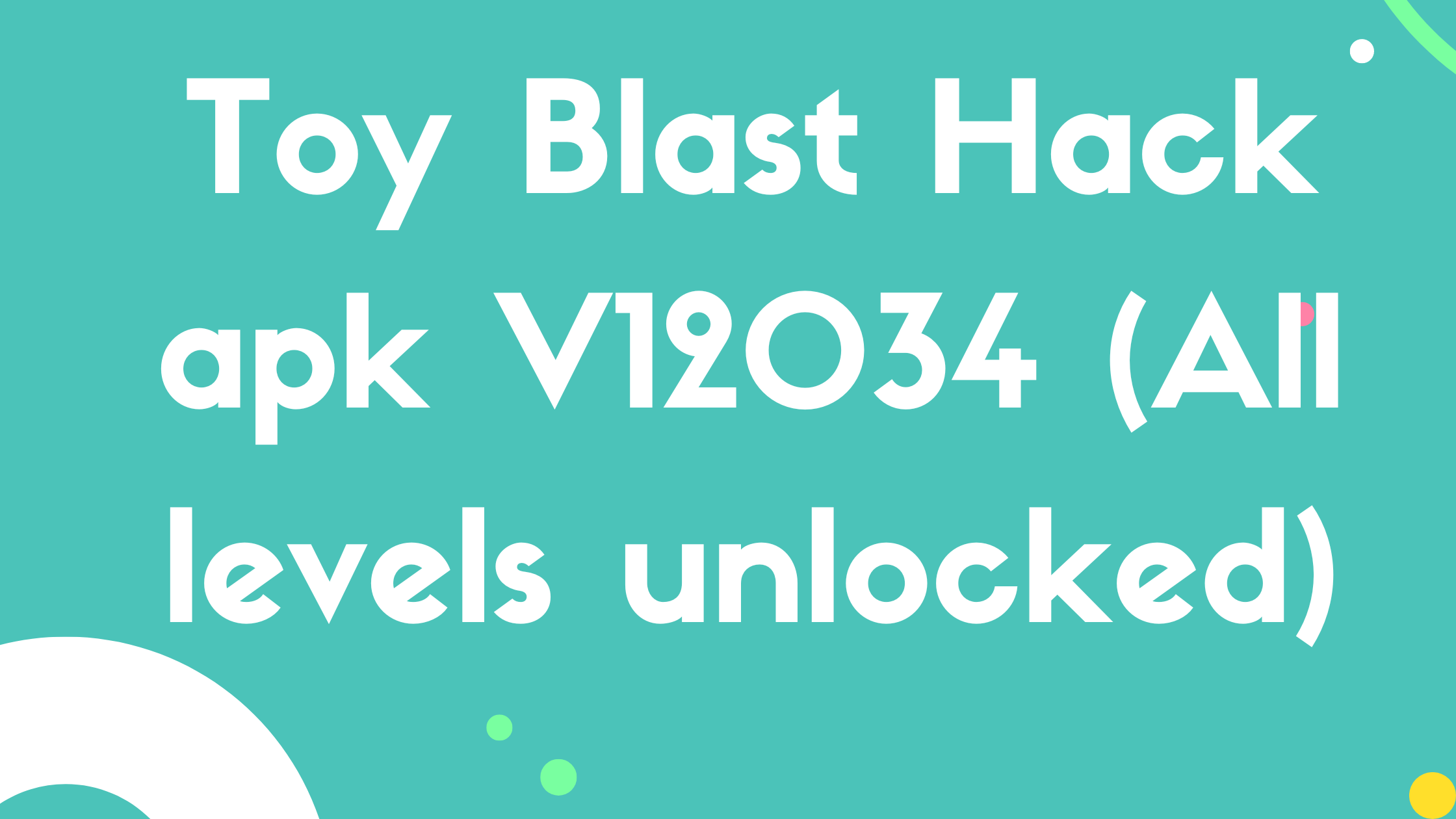 Toy Blast Hack apk V12034 (All levels unlocked)
