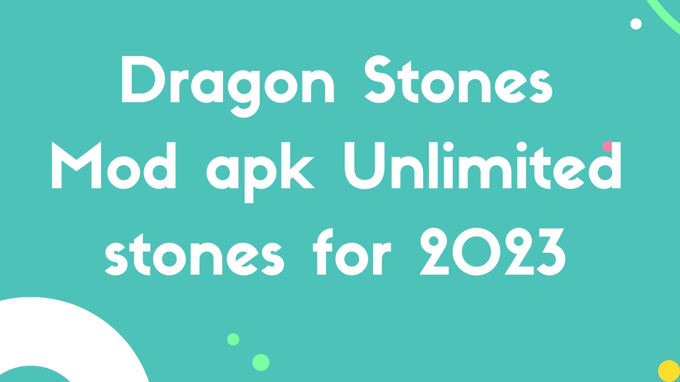 Dragon Stones Mod apk Unlimited stones for 2023