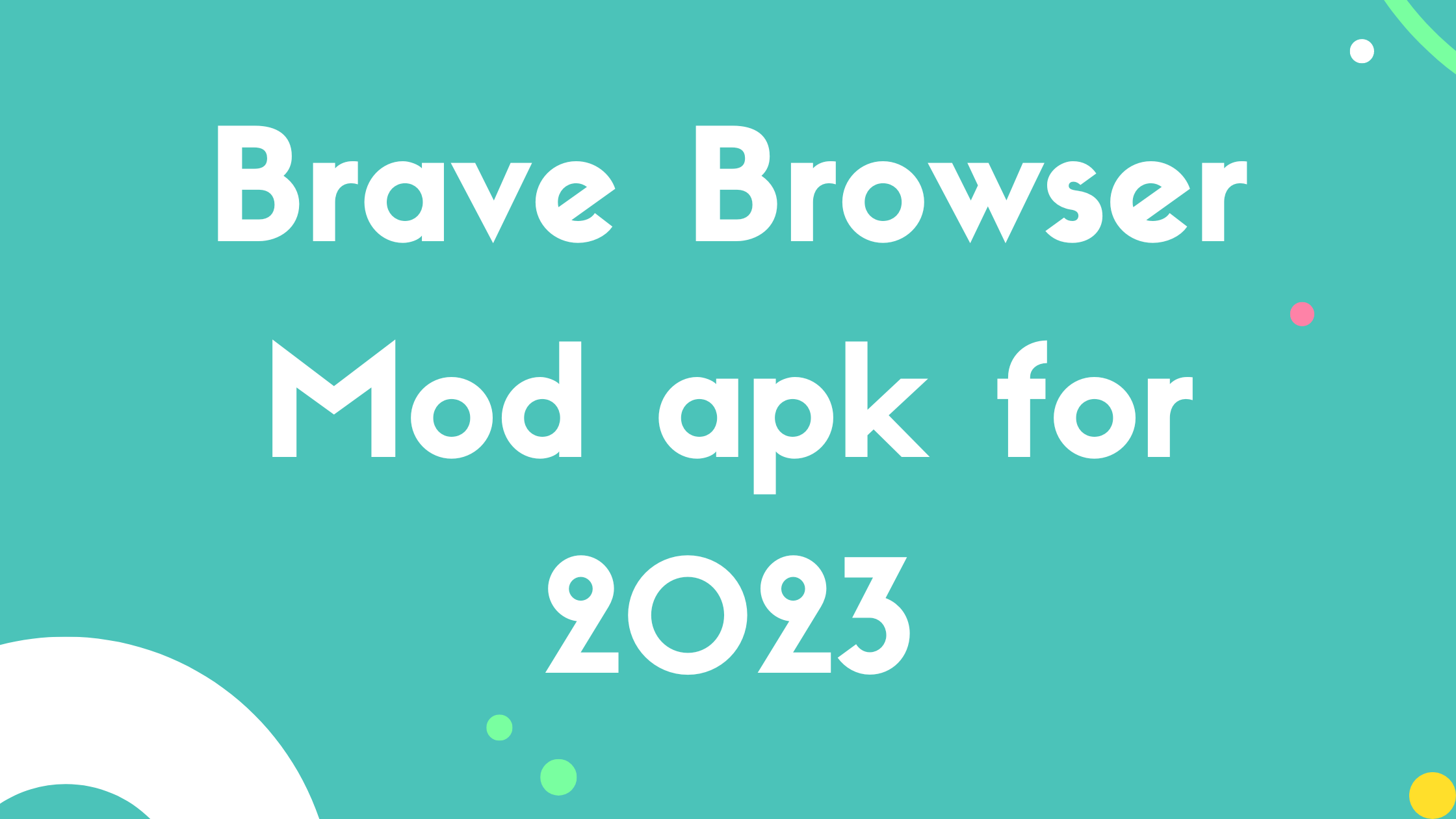 Brave Browser Mod apk for 2023