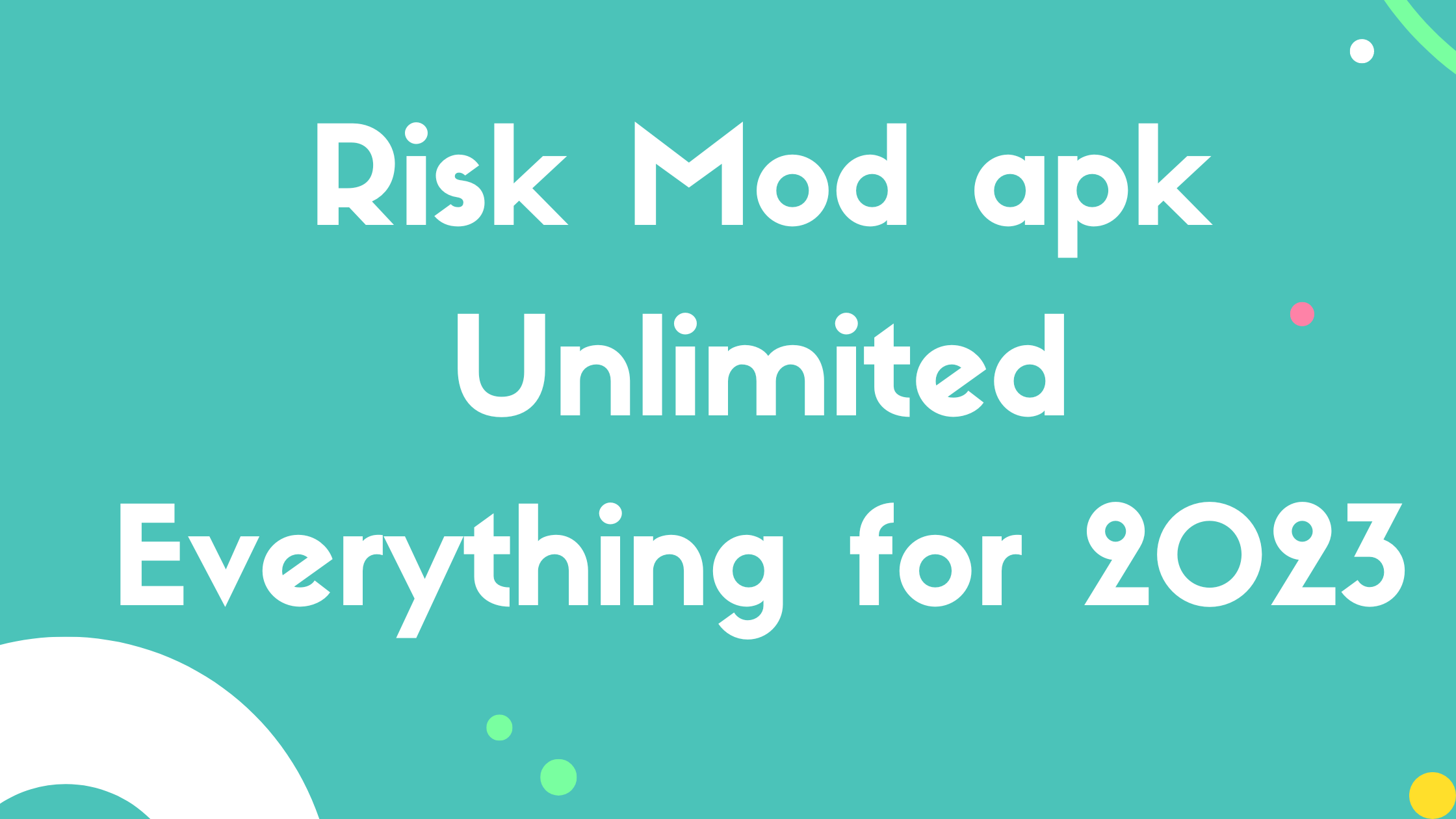 Risk Mod apk Unlimited Everything for 2023