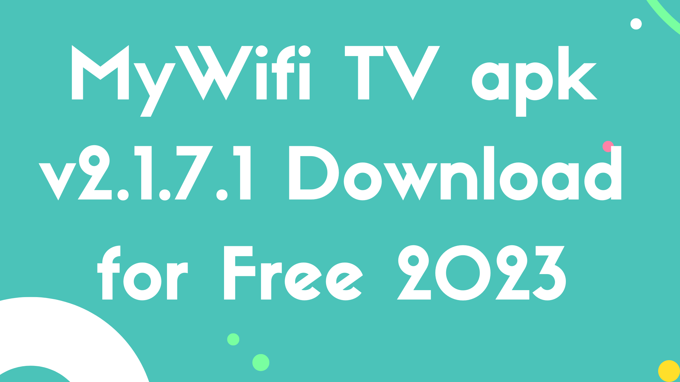 MyWifi TV apk v2.1.7.1 Download for Free 2023