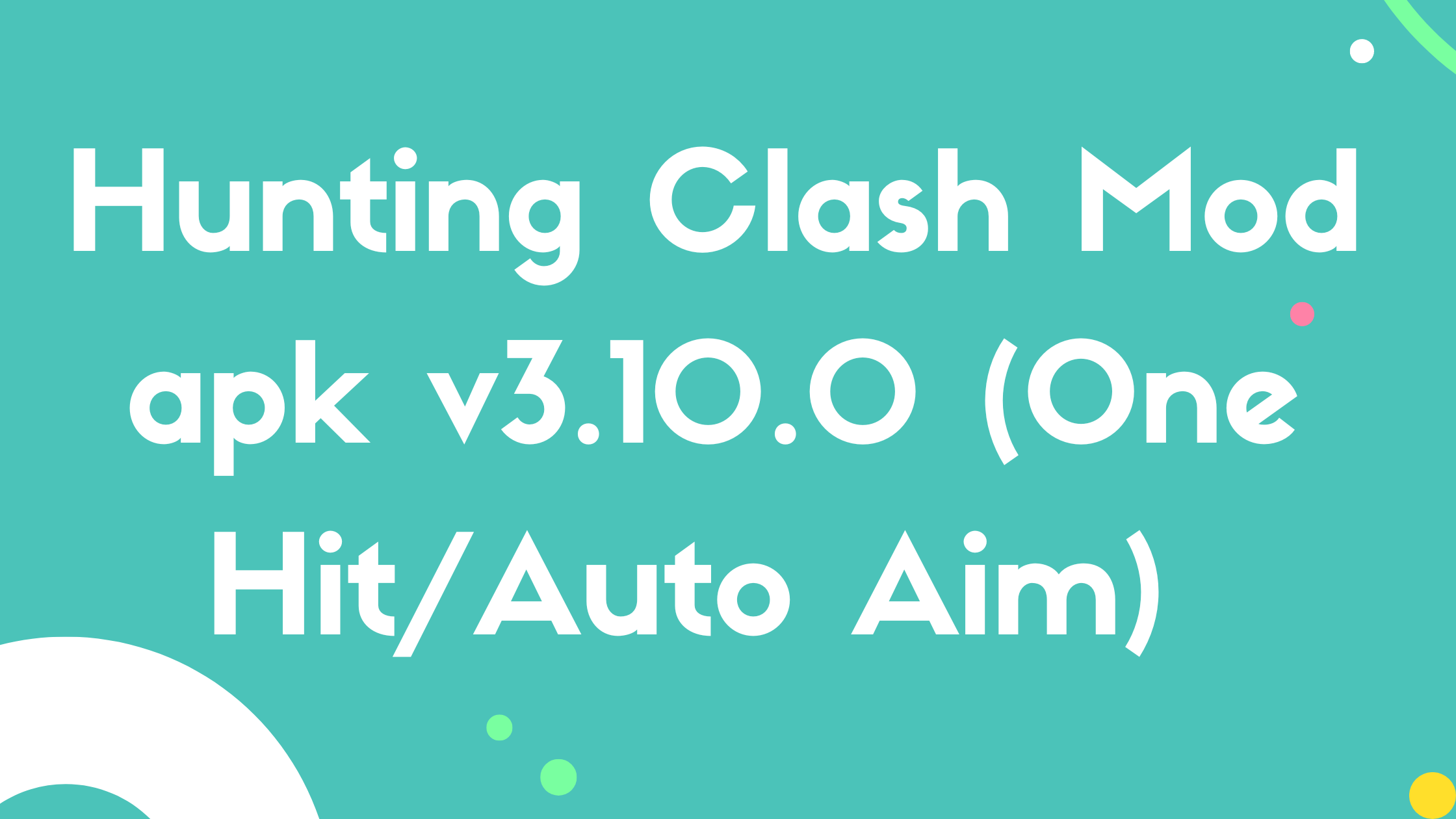 Hunting Clash Mod apk v3.10.0 (One hit/Auto Aim)